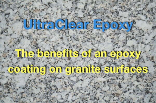 The benefits of an epoxy coating on granite surfaces